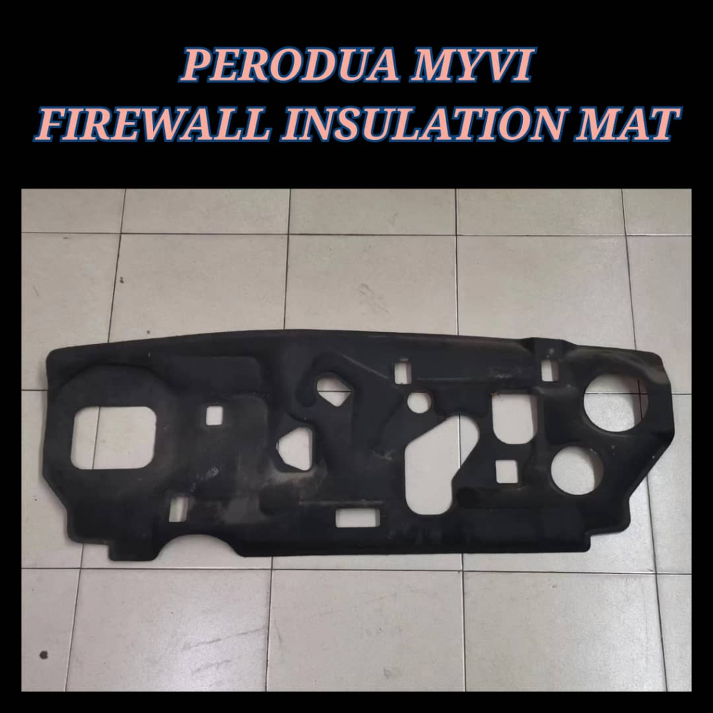 🇯🇵🇯🇵 Engine Bay Firewall Insulation Pad / Mat Perodua Myvi Firewall
