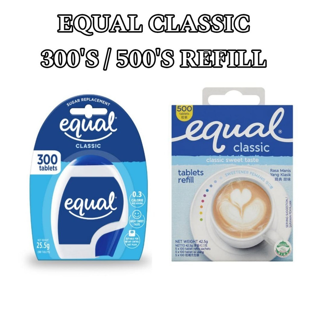 EQUAL Classic Sweetener Tablets (300'S / 500'S REFILL) | Shopee Malaysia