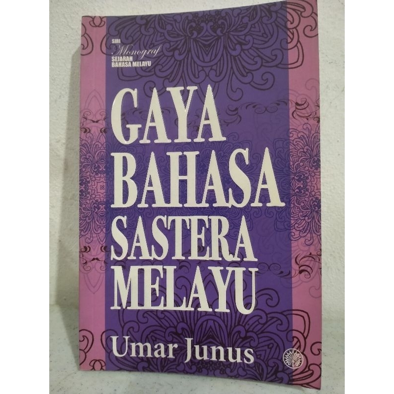 Buku GAYA BAHASA SASTERA MELAYU - SIRI MONOGRAF SEJARAH BAHASA MELAYU ...