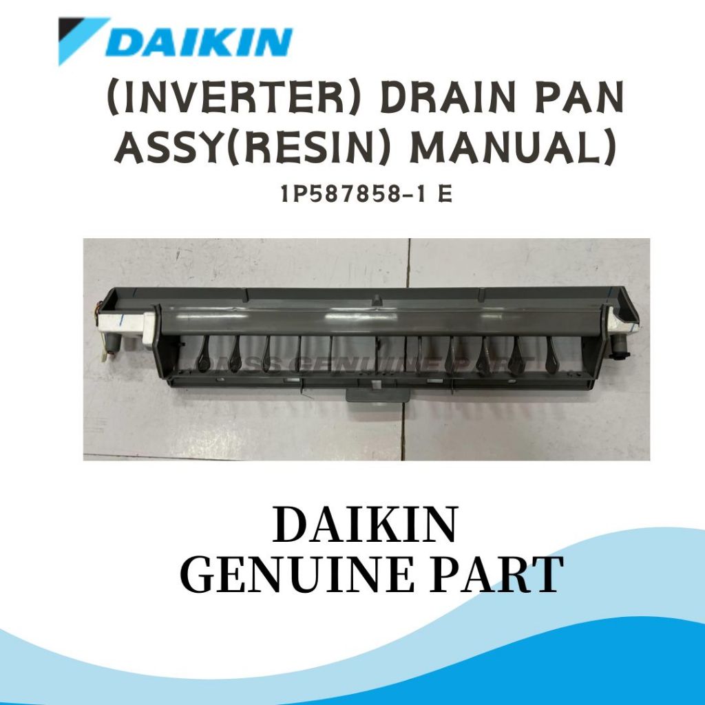 1P587858-1 E DAIKIN INVERTER INDOOR DRAIN PAN ASSY (RESIN)(MANUAL ...