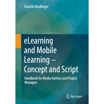 eLearning and Mobile Learning – Concept and Script: Handbook for Media ...