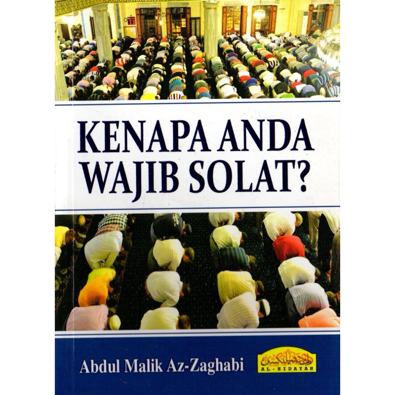 Kenapa Anda Wajib Solat ? | Abdul Malik Az-Zaghabi | Shopee Malaysia
