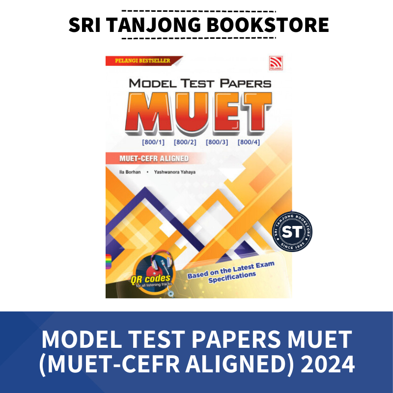 [ST] PELANGI 2024 : MODEL TEST PAPERS MUET (MUET-CEFR ALIGNED) | Shopee ...