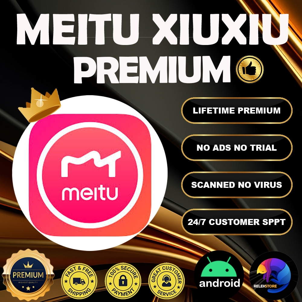 MEITU XIU XIU PREMIUM ️⭐TRUSTED SELLER⭐ NO ADS | Android APP | 👑 ...