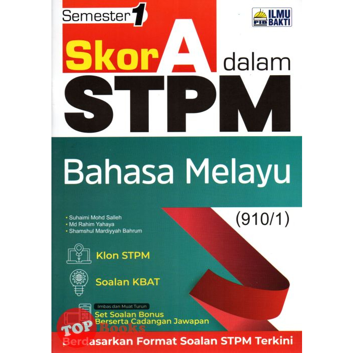 [topbooks Ilmu Bakti] Skor A Dalam Stpm Bahasa Melayu Semester 1 2023