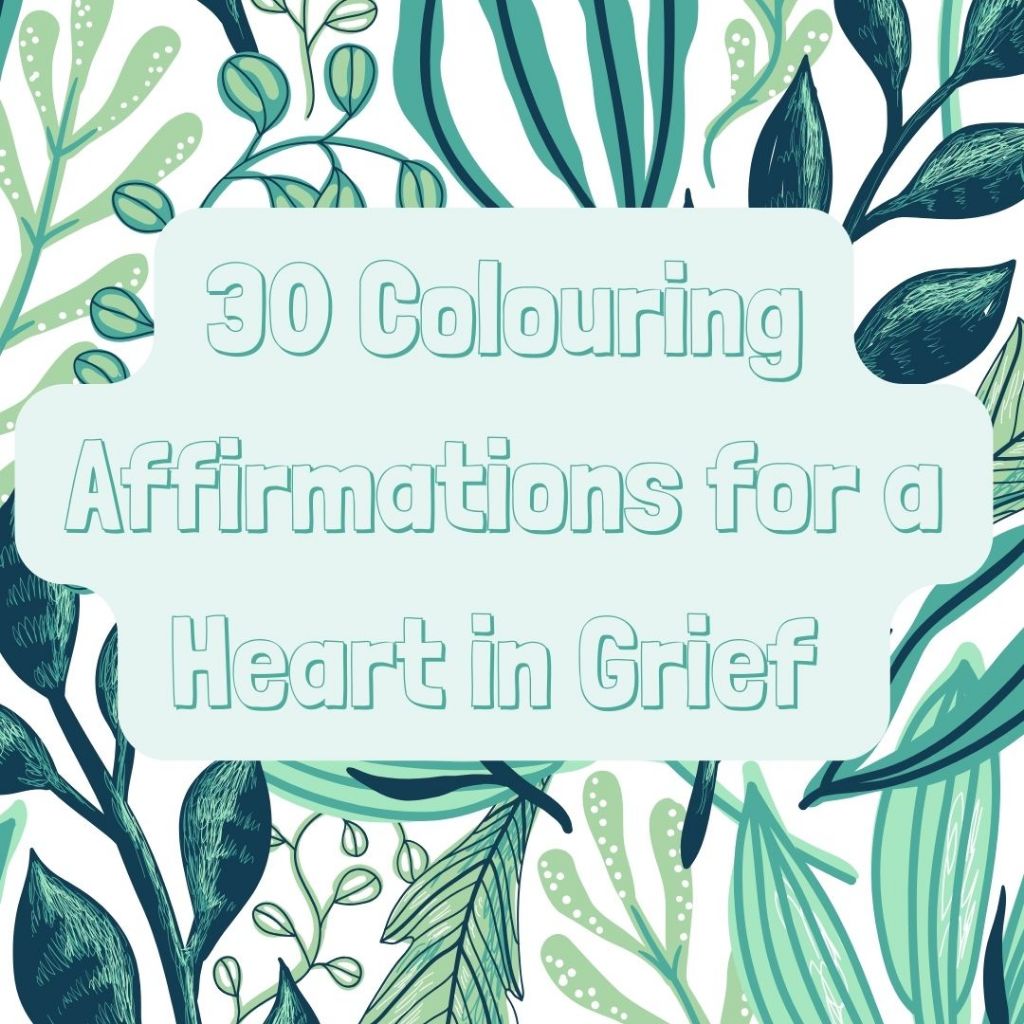 30 Coloring Affirmations for a Heart in Grief PDF printables- Buku ...