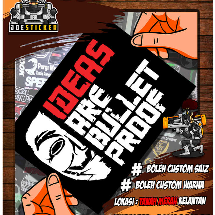 STICKER IDEAS IS BULLET PROOF ADA PELBAGAI PILIHAN SAIZ | Shopee Malaysia