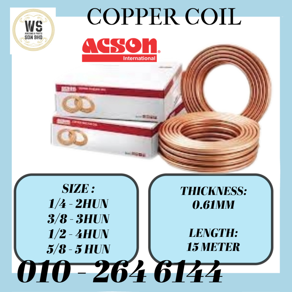 Acson Copper Pipe Copper Tube Air Cond Thickness 0.61mm ACSON (1/4'', 3/8'', 1/2'', 5/8