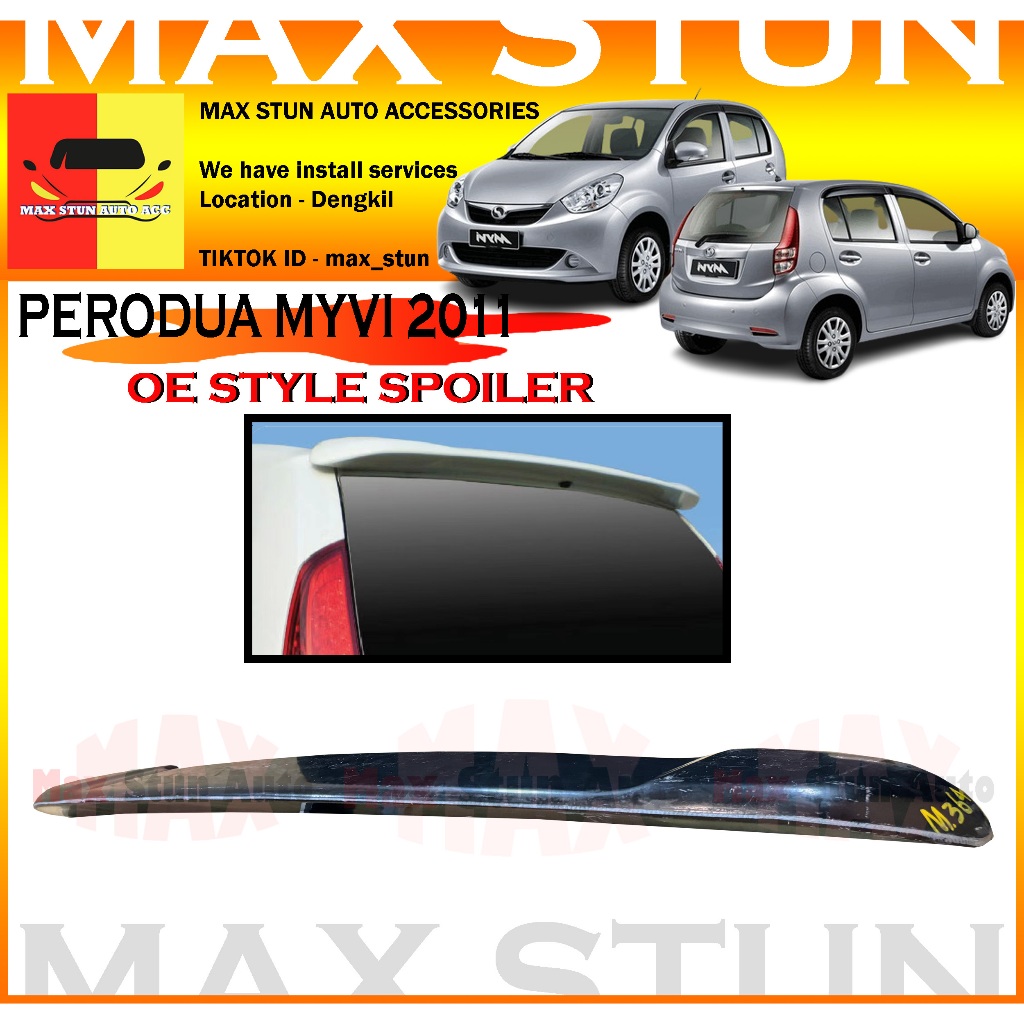 PERODUA MYVI 2011 OE STYLE SPOILER TOP SPOILER REAR SPOILER GLASS ...