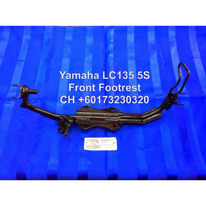 Original Yamaha LC135 5S Footrest Bar Front 4S 4Speed 5Speed V1 V2 V3