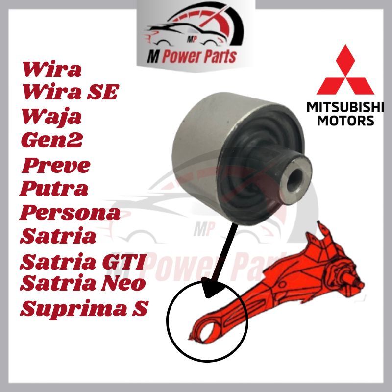 MITSUBISHI Trailing Arm Axle Bush Wira Wira SE Waja Preve Persona Gen2 Satria Old Satria Neo