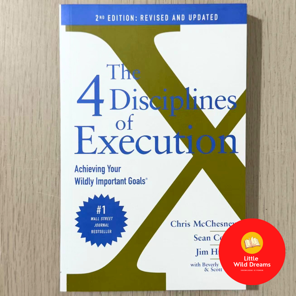 The 4 Disciplines of Execution: Revised and Updated: Achieving Your ...