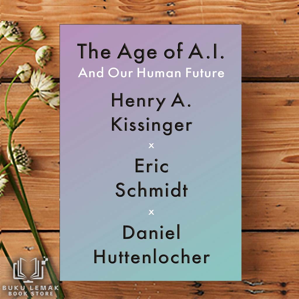 The Age of AI: And Our Human Future by Henry A Kissinger [High Quality ...