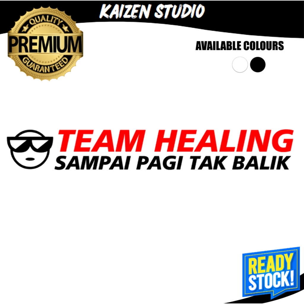 KAIZEN STUDIO Team Healing Sampai Pagi Tak Balik Cermin Kereta Decals ...