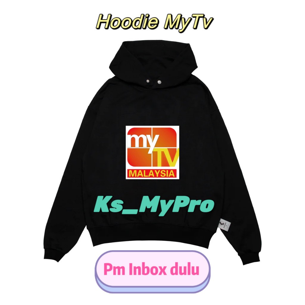 My Tv Hoodie ( Pmpm Inbox Dulu ) 