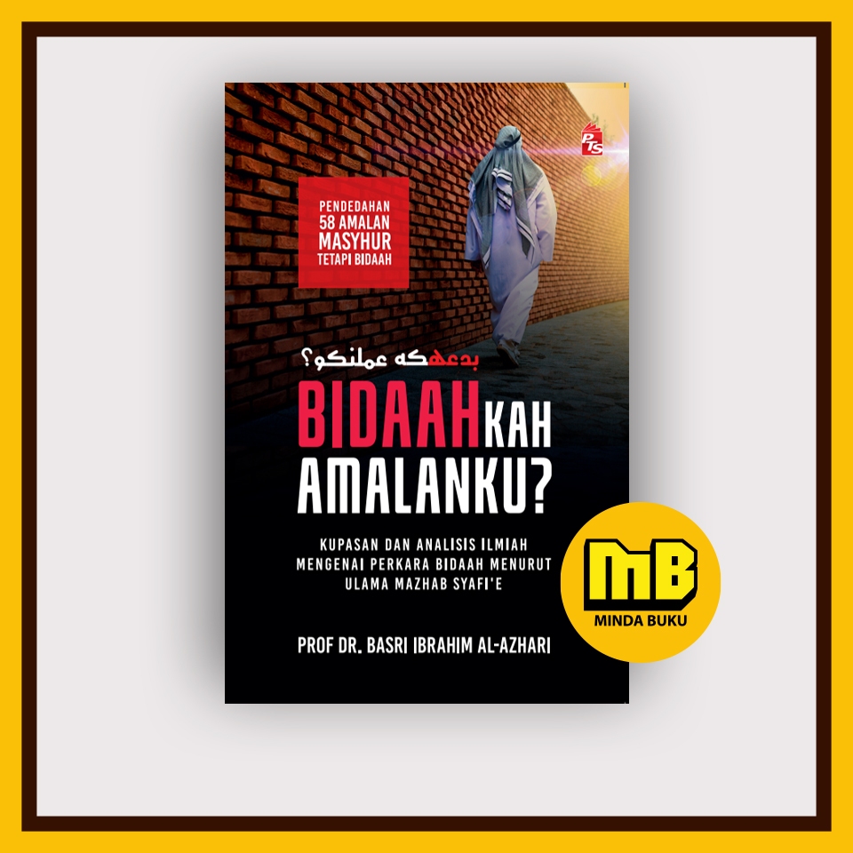 Bidaahkah Amalanku Oleh Prof Dr Basri Ibrahim Al Azhari Shopee Malaysia 0741