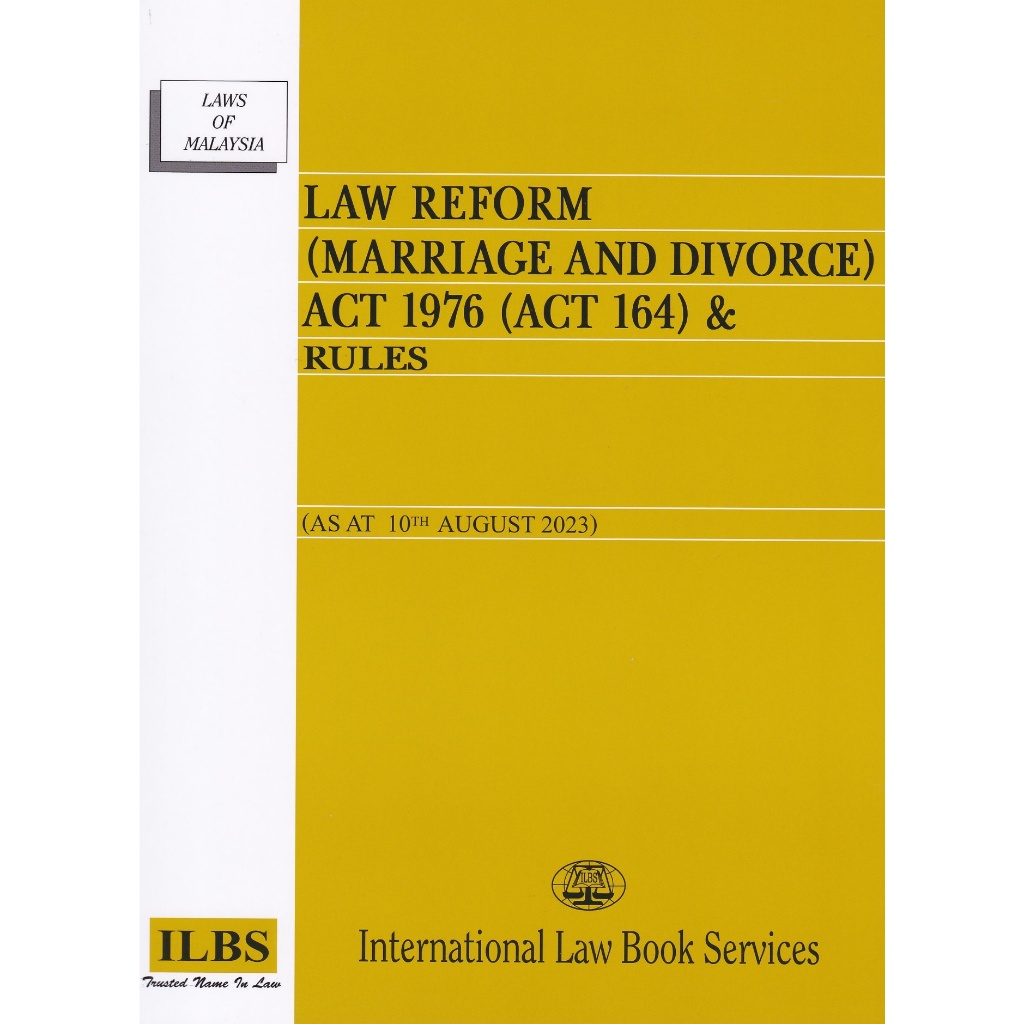 Law Reform (Marriage and Divorce) Act 1976 (Act 164) & Rules [As At