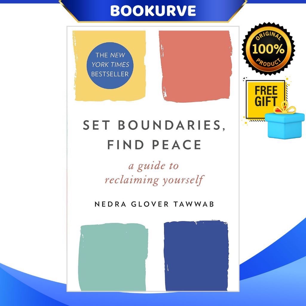 Set Boundaries, Find Peace: A Guide to Reclaiming Yourself By Nedra ...