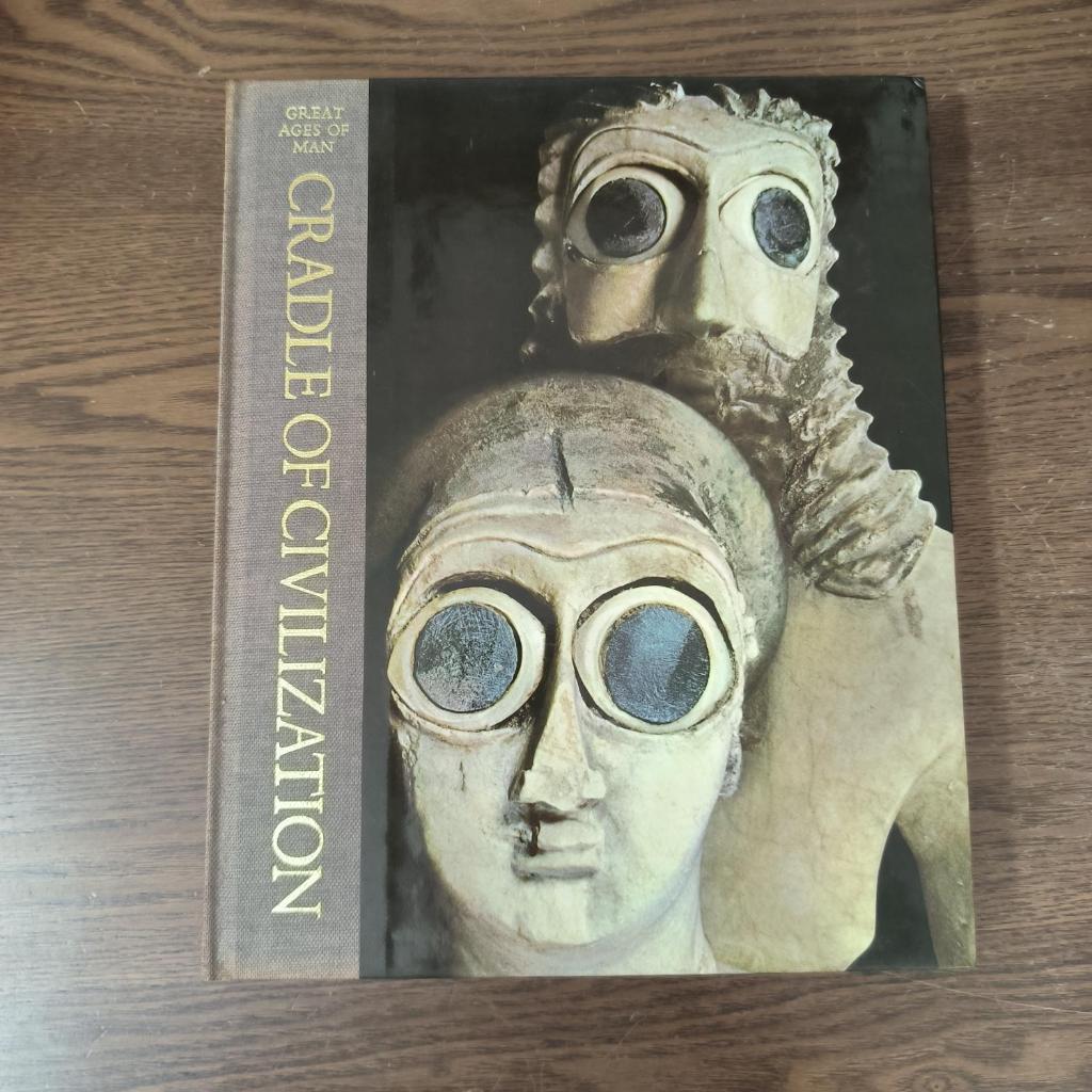 Cradle of Civilization (Great Ages of Man) by Samuel Noah Kramer
