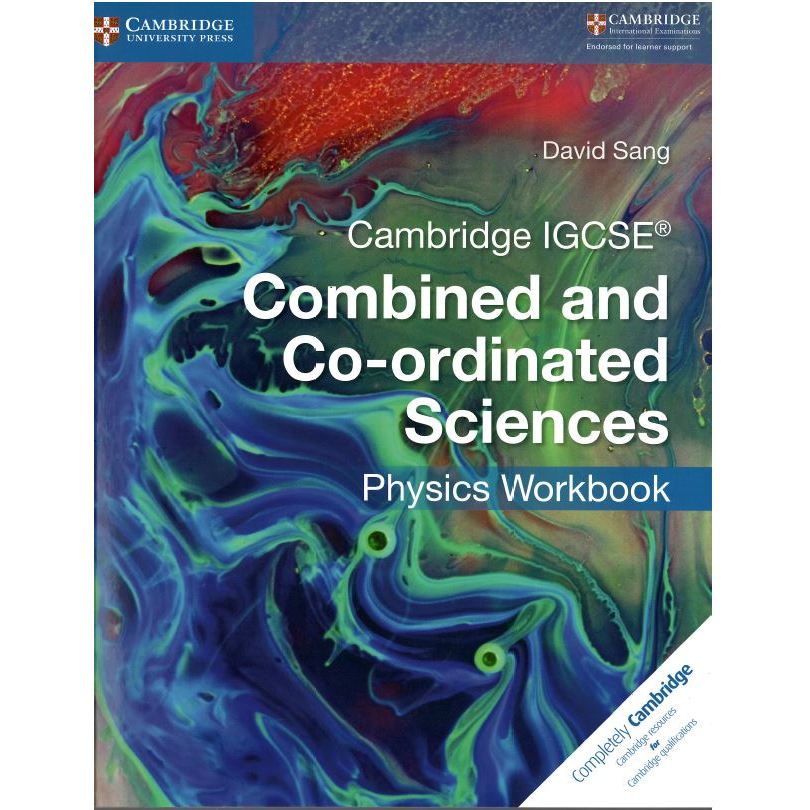 Cambridge IGCSE Combined and Co-ordinated Sciences Physics Workbook ...