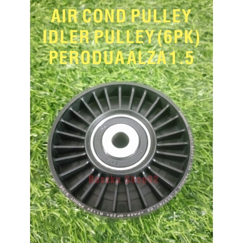 FAN BELT IDLER PULLEY BEARING PERODUA ALZA 1.5 (FLAT) Shopee Malaysia