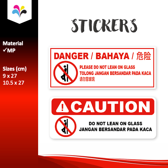 Danger please do not lean on glass Bahaya tolong jangan bersandar pada ...