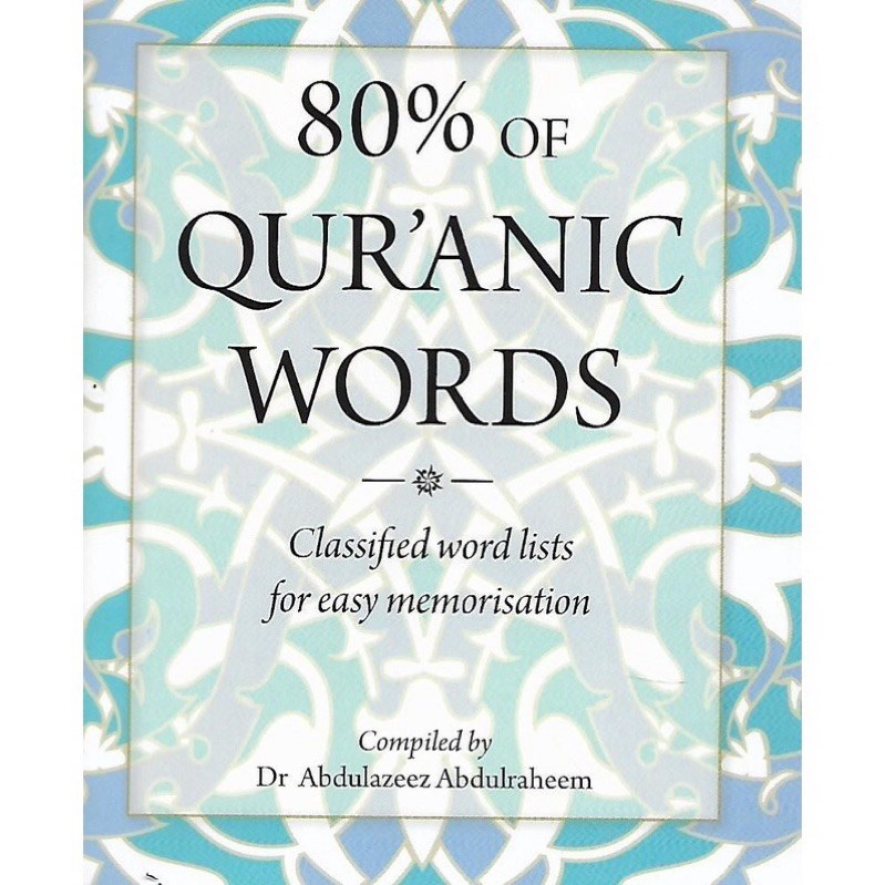 80% of Quranic Words - Classified word lists for easy memorisation ...