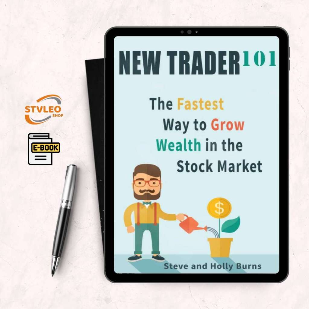 New Trader 101: The Fastest Way to Grow Wealth in the Stock Market ...