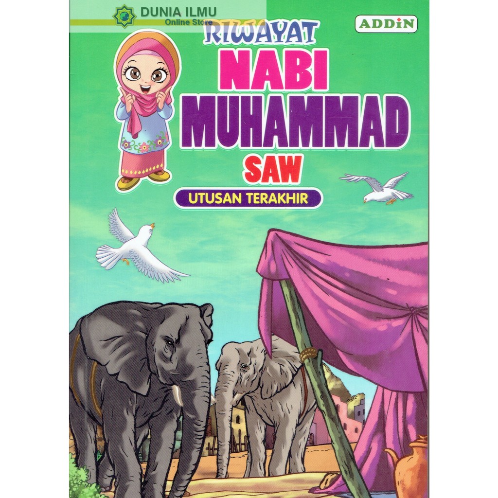 BUKU CERITA KANAK-KANAK : RIWAYAT NABI MUHAMMAD SAW UTUSAN TERAKHIR ...