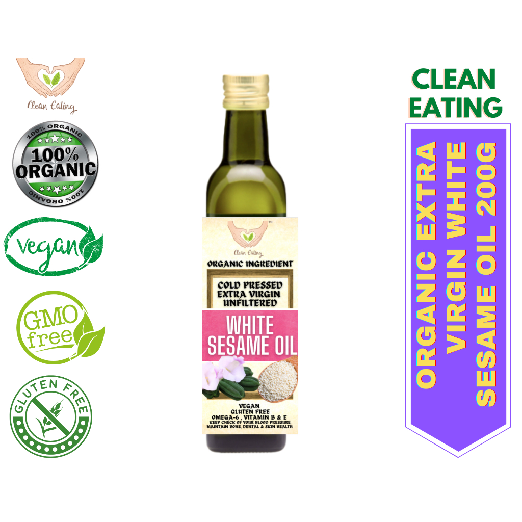 Clean Eating Organic White Sesame Seed Oil (Extra Virgin Unrefined Cold Pressed) Shopee Malaysia