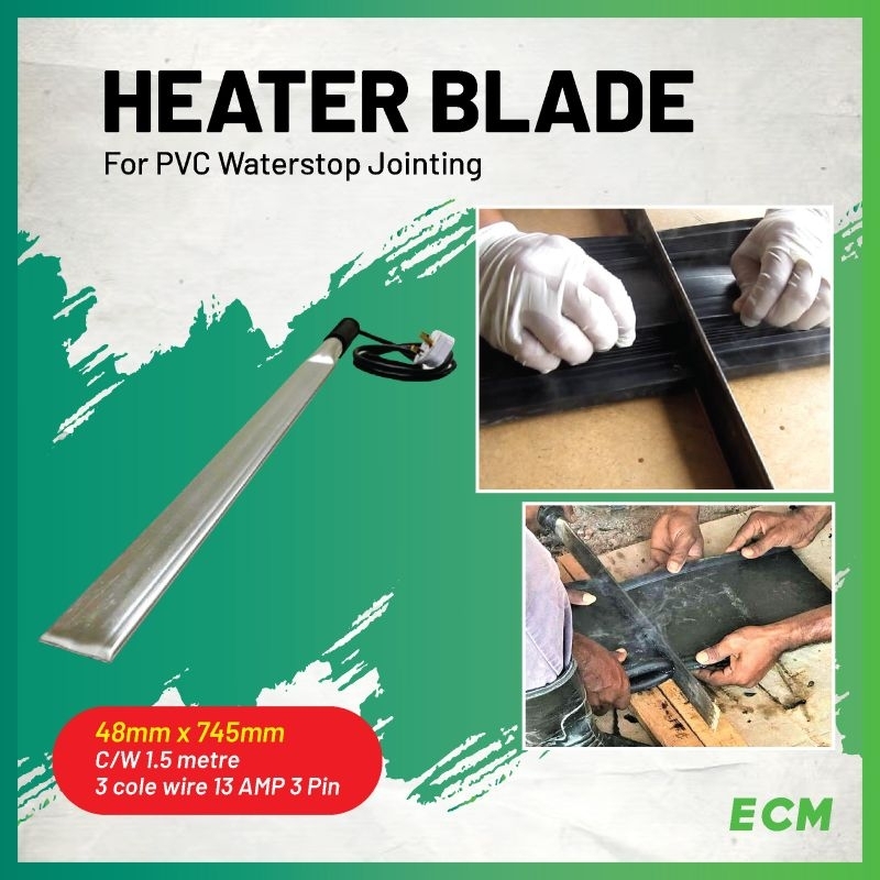 ECM WELDING BLADE/ HEATER BLADE / WATERSTOP JOINT / CONNECTOR (For PVC