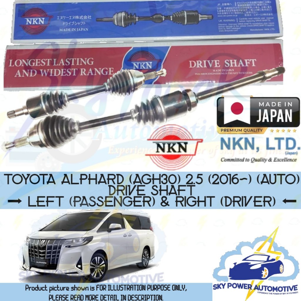 Toyota Alphard AGH30 2.5 (2016~) ( AUTO ) NKN JAPAN DRIVE SHAFT (LEFT ...