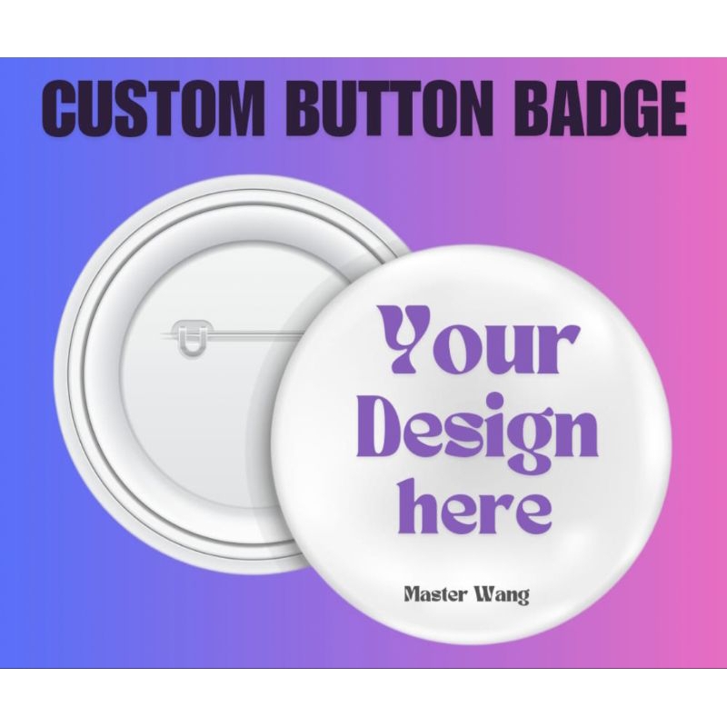 44MM BUTTON BADGE | CUSTOM BUTTON BADGE | Shopee Malaysia