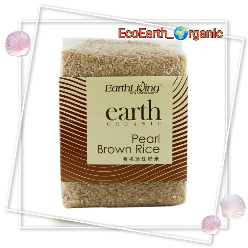 EARTH LIVING ORGANIC PEARL BROWN RICE 900G 有机珍珠糙米 EXP:11/2026 | Shopee ...