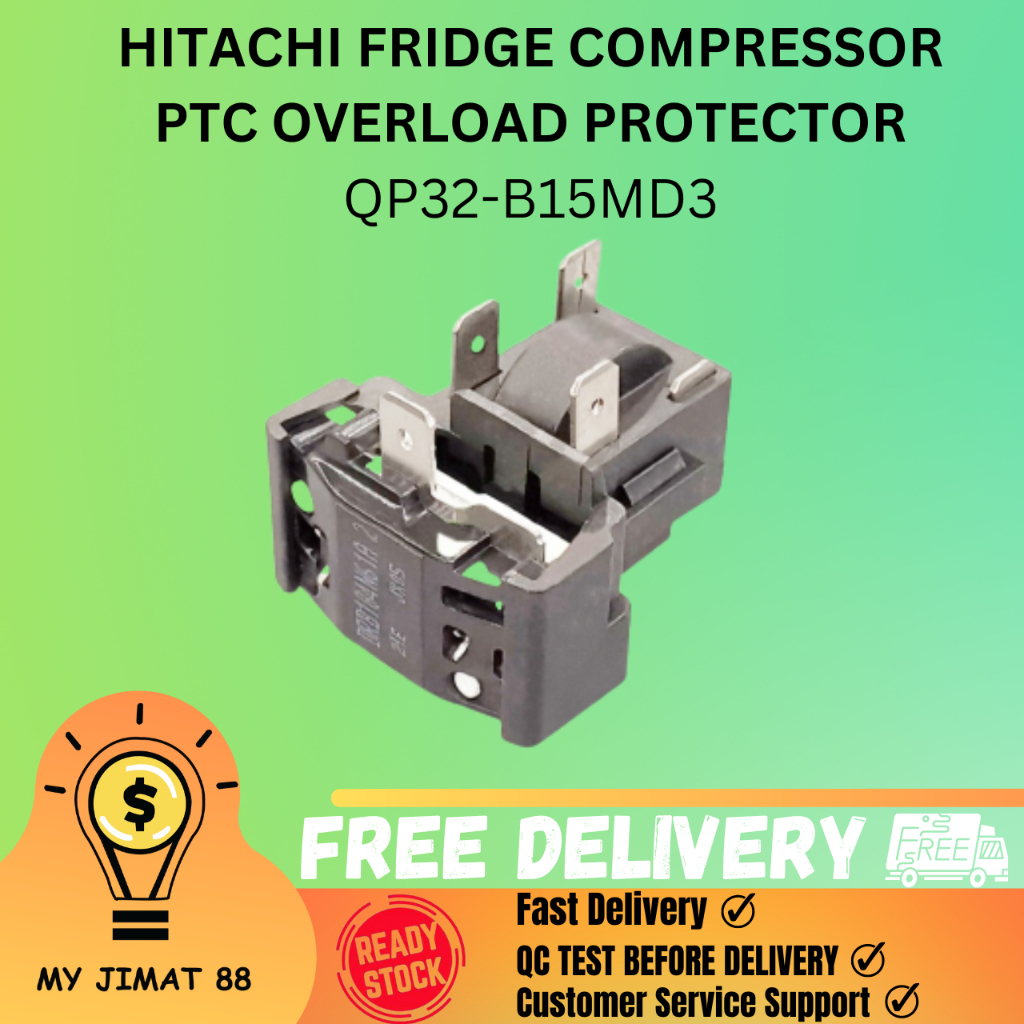 HITACHI FRIDGE COMPRESSOR PTC OVERLOAD PROTECTOR QP32B15MD3 Shopee