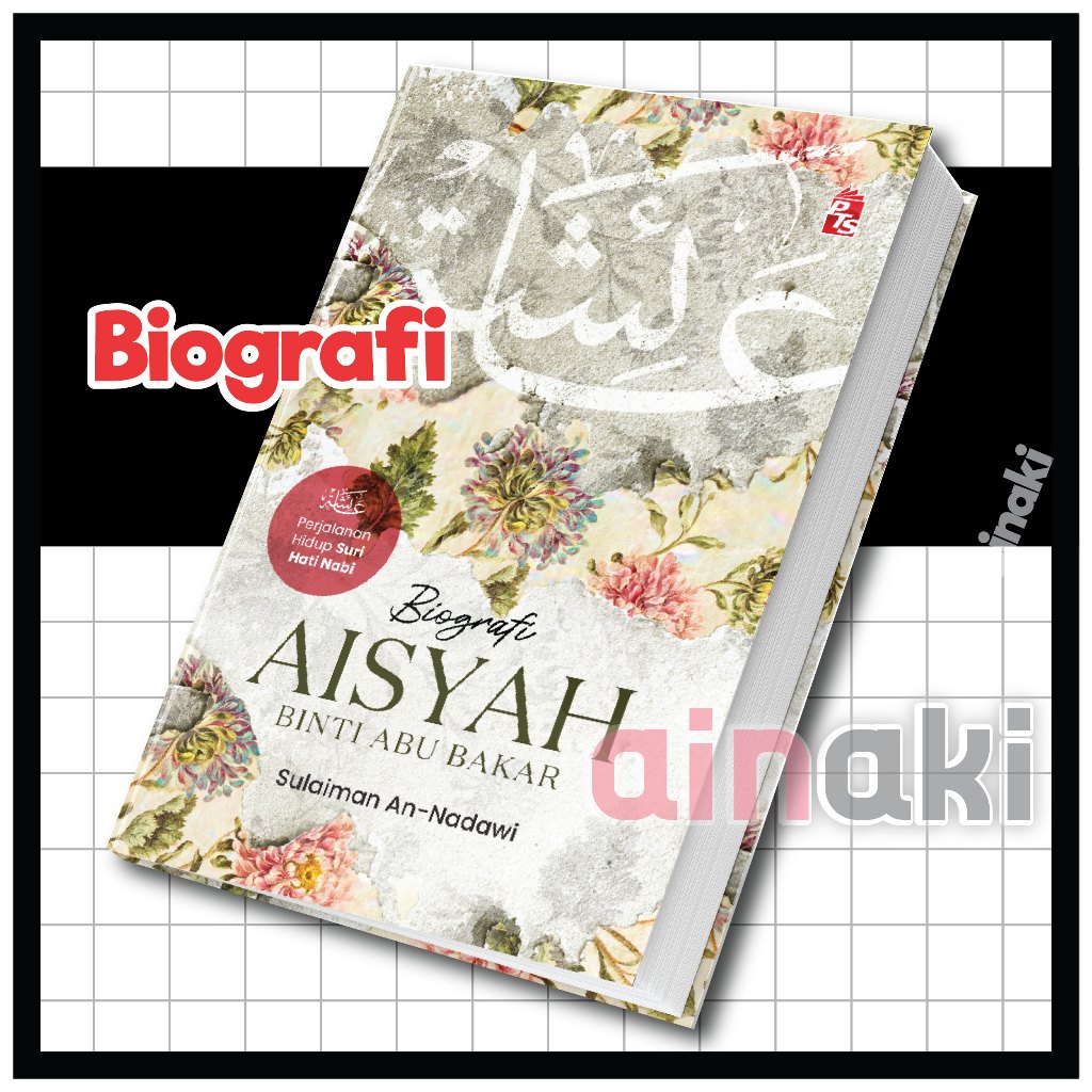 Biografi Aisyah Binti Abu Bakar Buku Sejarah Isteri Nabi Shopee Malaysia