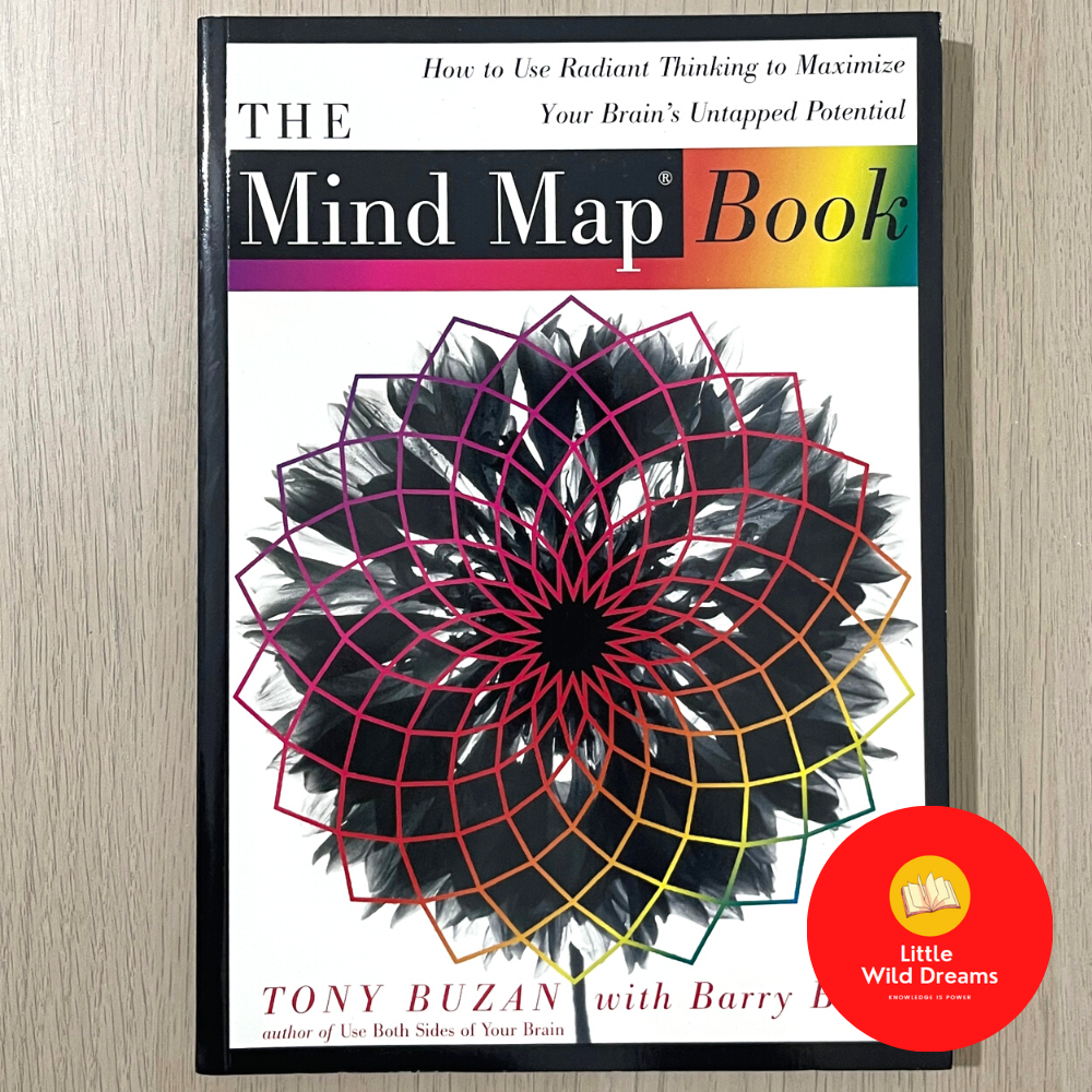 The Mind Map Book How to Use Radiant Thinking to Maximize Your Brain