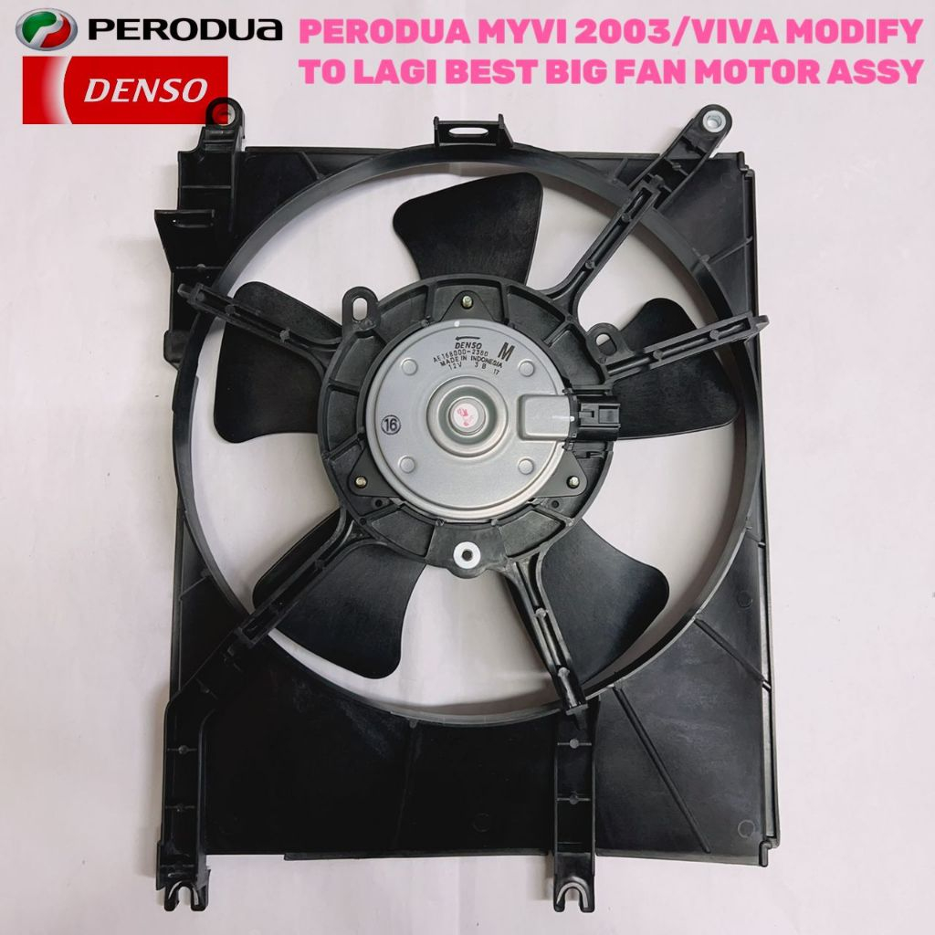 PERODUA MYVI 2003/ VIVA MODIFY TO LAGI BEST BIG FAN MOTOR ASSY (DENSO