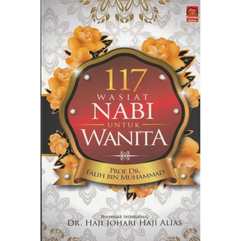 (HARD COVER) Buku 117 Wasiat Nabi Untuk Wanita - Prof Dr Falih (Pustaka ...