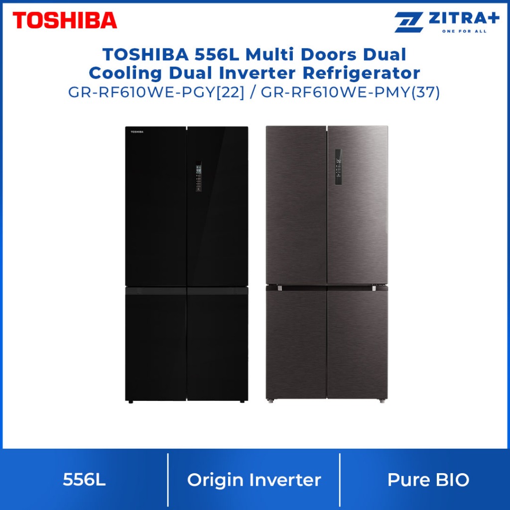 TOSHIBA 556L Multi Doors Dual Inverter Refrigerator GR-RF610WE-PGY[22 ...