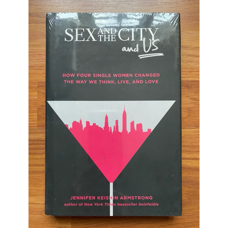 Hardcover Sex And The City And Us By Jennifer Keishin Armstrong