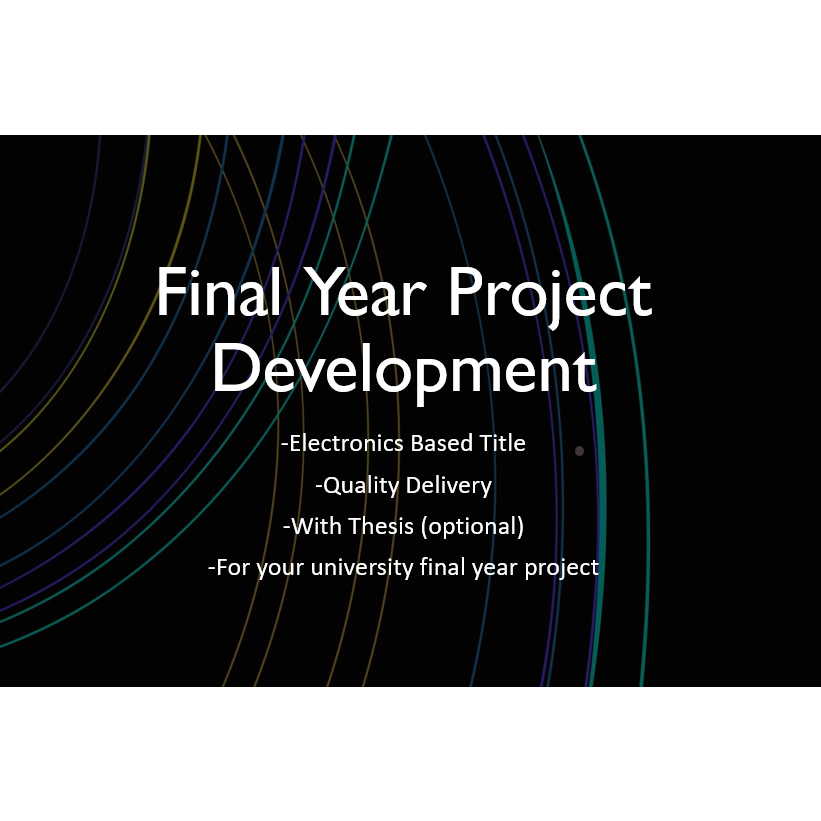 FINAL YEAR PROJECT (ELECTRONICS BASED) | Shopee Malaysia