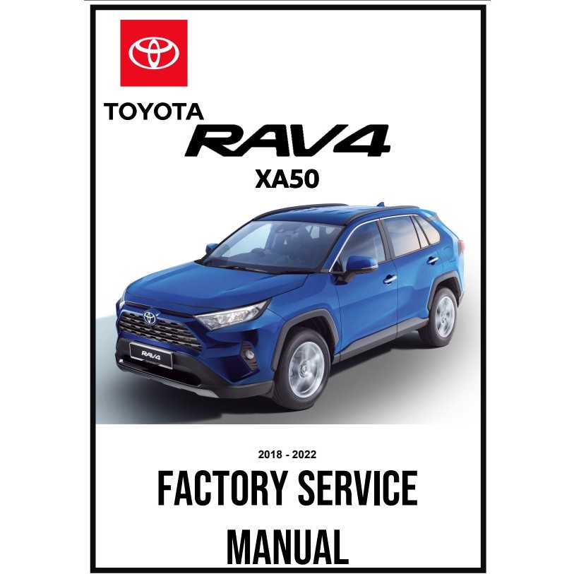 Toyota RAV4 XA50 HEV 2018 - 2022 Factory Workshop Repair Service Manual ...