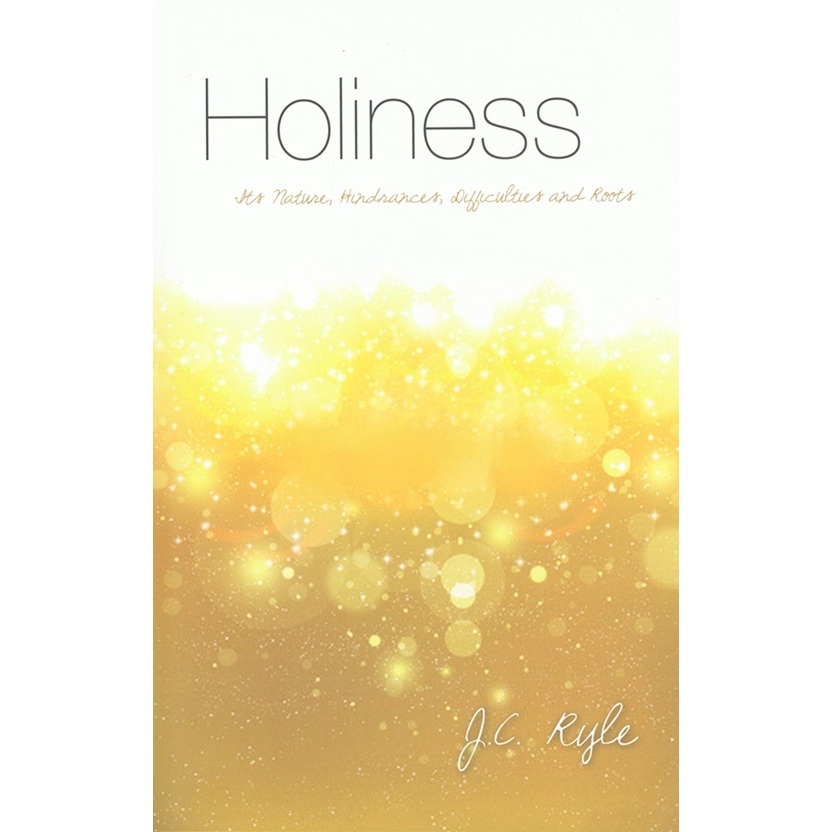 Holiness - Its Nature, Hindrances, Difficulties And Roots [10Publishing ...