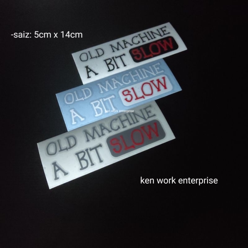 sticker old machine a bit slow #0165 car sticker accessories | Shopee ...
