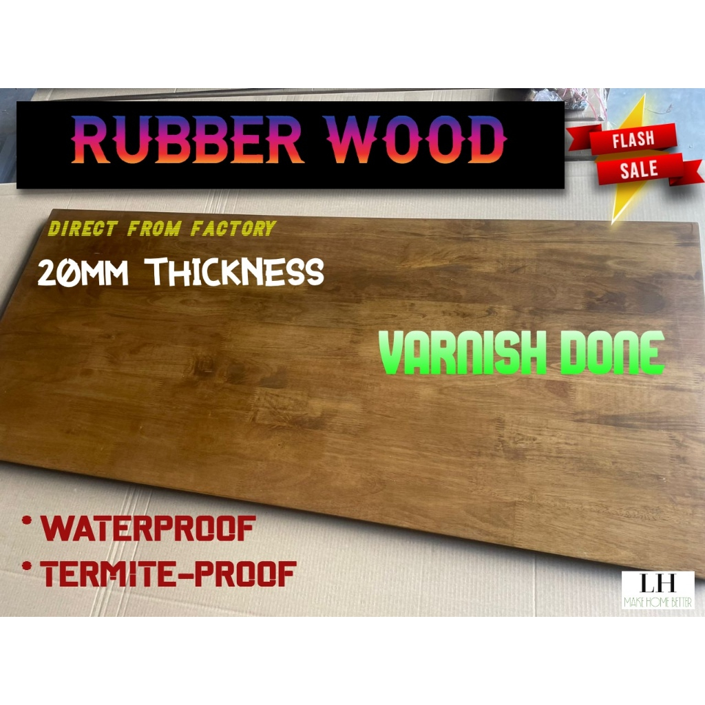 Rubber Wood Table Top rubberwood Kayu Getah Cut to Size Vanished 20mm