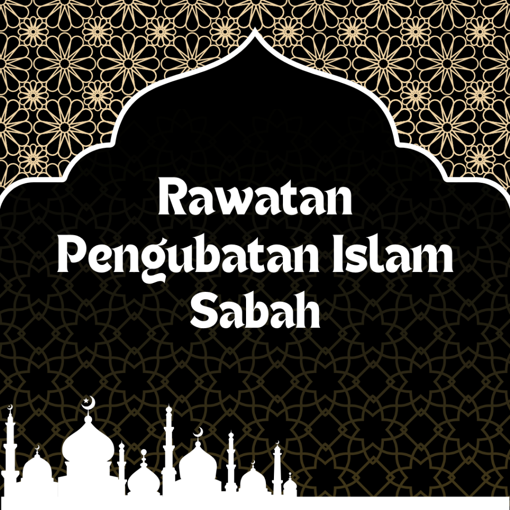 RAWATAN PENGUBATAN ISLAM SABAH | Shopee Malaysia