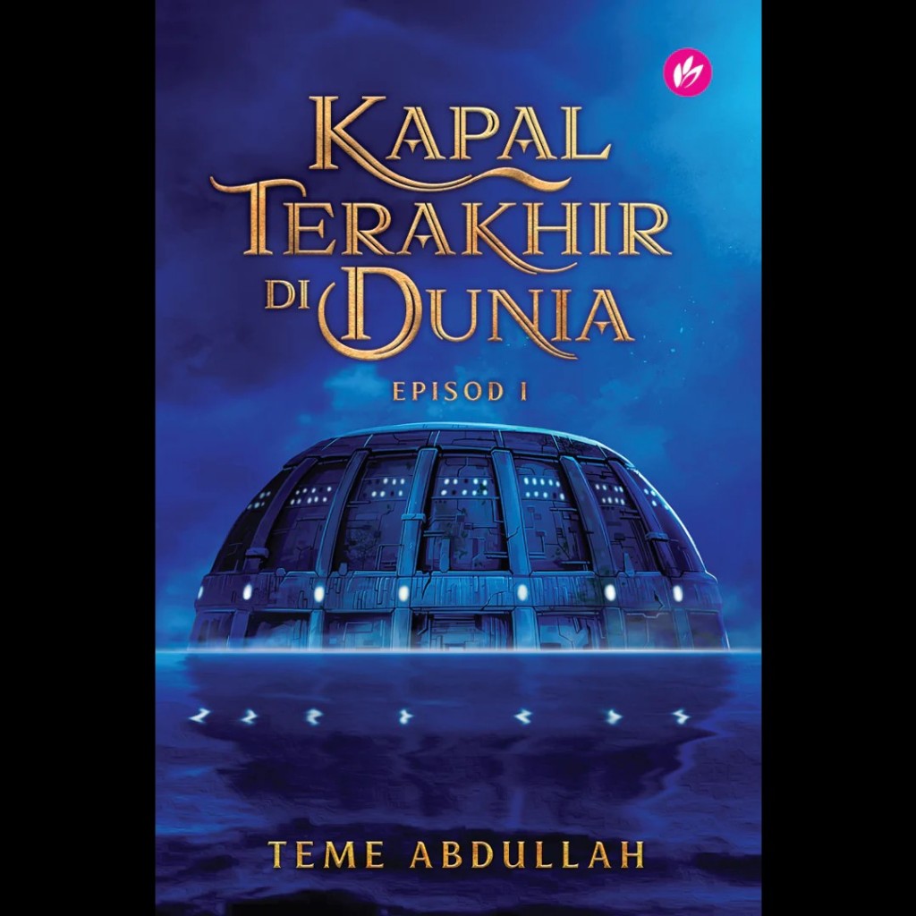 Kapal Terakhir Di Dunia Episod I oleh Teme Abdullah | Shopee Malaysia