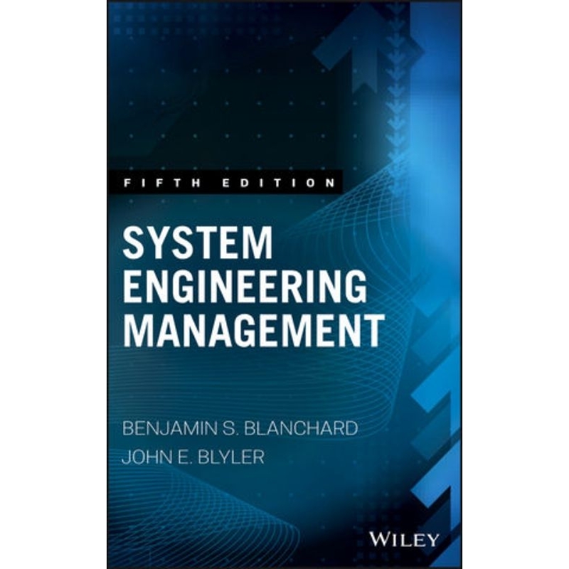 System Engineering Management 5th EditionAuthor: Benjamin S. Blanchard ...