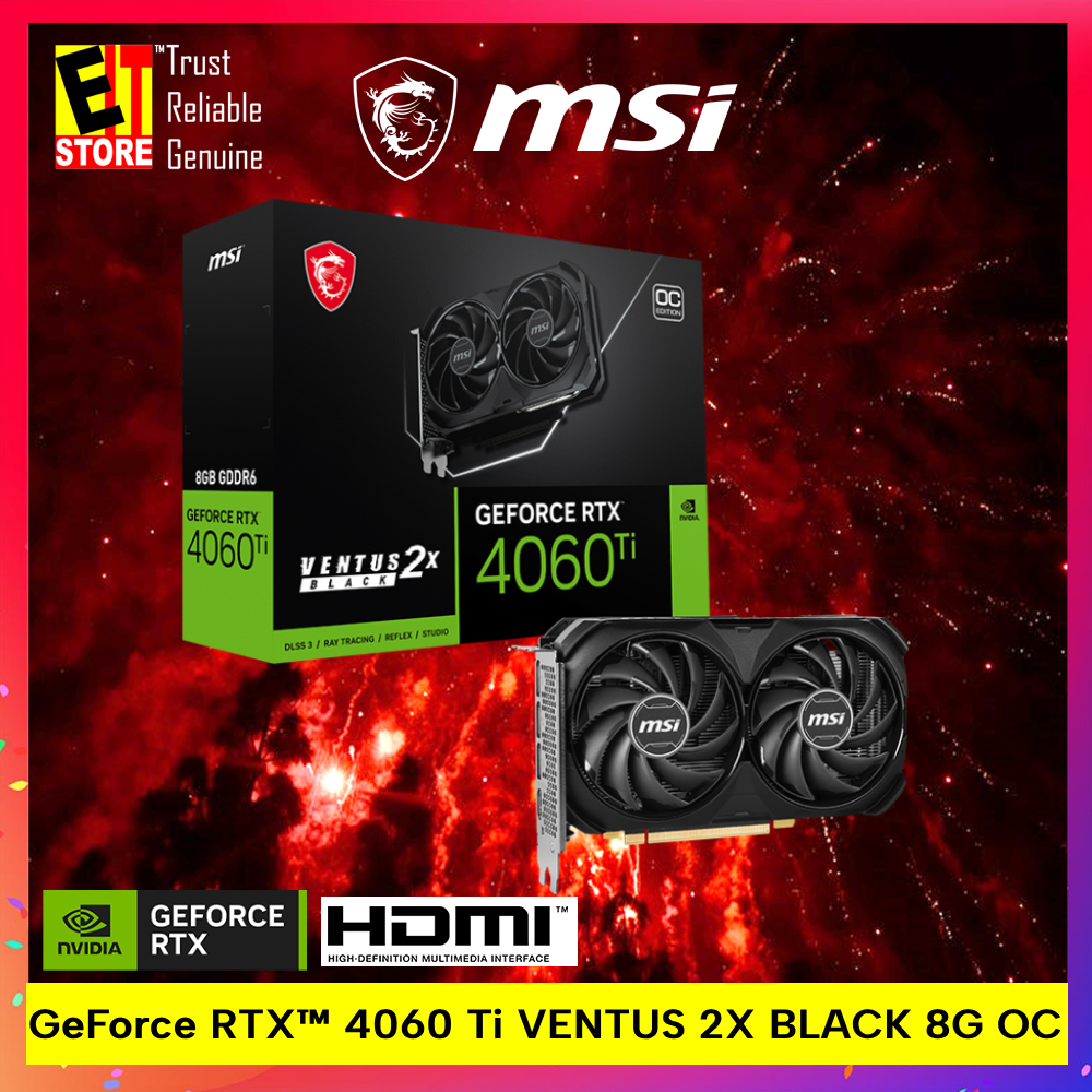 MSI GeForce RTX 4060 Ti VENTUS 3X OC 8GB Graphics Card